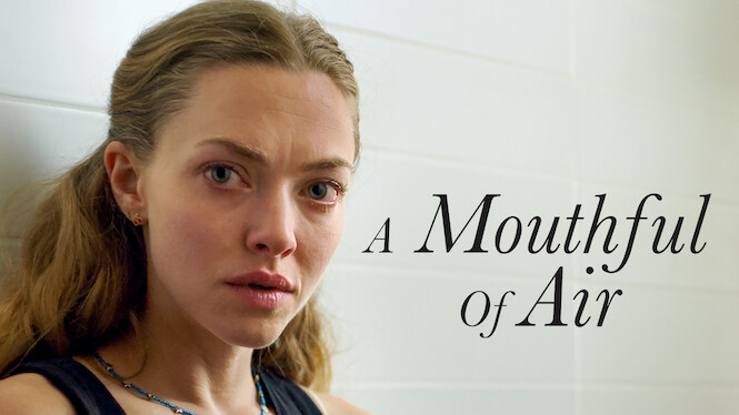 A Mouthful of Air (2021) - Netflix | Flixable - What Is The Movie A Mouthful Of Air About